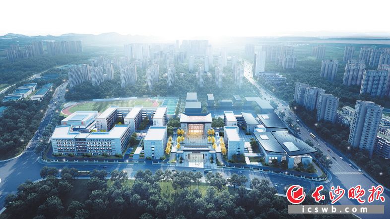 2024年长沙第十一中学一校两址，新校区在卓越蔚蓝城邦旁！