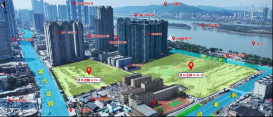 双地铁口+江景！开福黄兴北S10地块第三次挂牌！起始楼面价11010元/平！