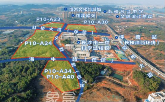 长郡外国语、一中新校区！优质教育配套“新盘”曝光，梦想&润和操盘！